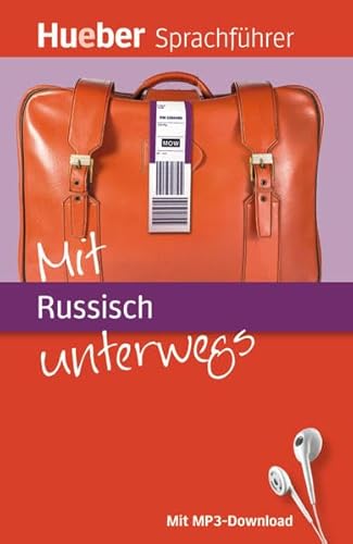 Mit Russisch unterwegs: Buch mit MP3-Download (Mit ... unterwegs) von Hueber