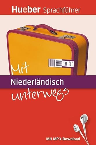 Mit Niederländisch unterwegs: Buch mit MP3-Download (Mit ... unterwegs)