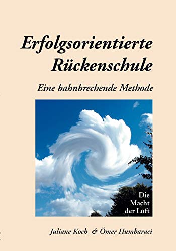 Erfolgsorientierte Rückenschule: Eine bahnbrechende Methode