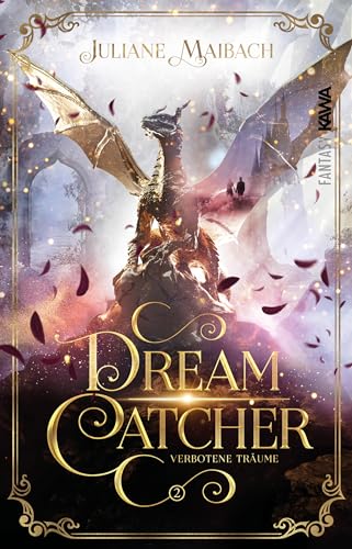 Dreamcatcher: Verbotene Träume (Band 2) Ein romantisches Fantasy-Abenteuer zwischen Traum und Wirklichkeit | Limitierte Farbschnittausgabe