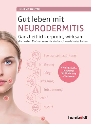 Gut leben mit Neurodermitis: Ganzheitlich, erprobt, wirksam - die besten Maßnahmen für ein beschwerdefreies Leben. Das Selbsthilfeprogramm für Kinder und Erwachsene. Gut leben mit Neurodermitis: Ganzheitlich, erprobt, wirksam - die besten Maßnahmen für ein beschwerdefreies Leben. Das Selbsthilfeprogramm für Kinder und Erwachsene.