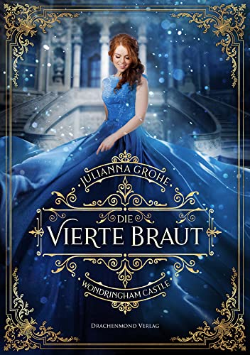 Die vierte Braut: Wondringham Castle von Drachenmond-Verlag