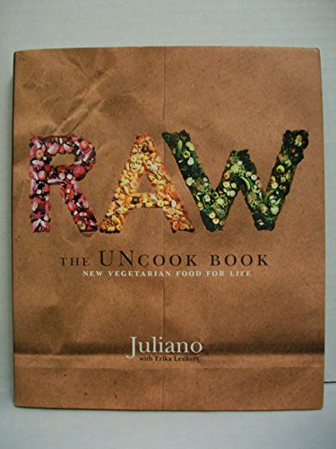 Raw: The Uncook Book: New Vegetarian Food for Life