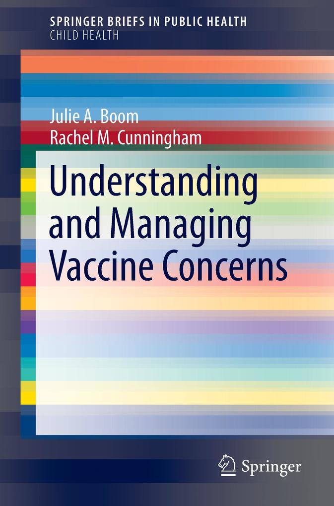 Understanding and Managing Vaccine Concerns von Springer International Publishing