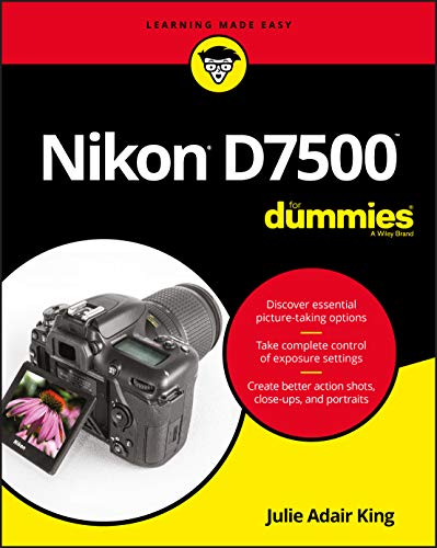 Nikon D7500 For Dummies (For Dummies (Computer/Tech)) von For Dummies