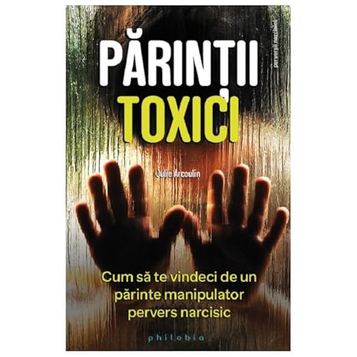 Parintii Toxici von Philobia