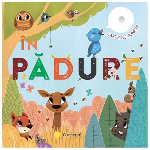 Carte Cu Sunete. In Padure Carte Cu Sunete. In Padure von Cartego