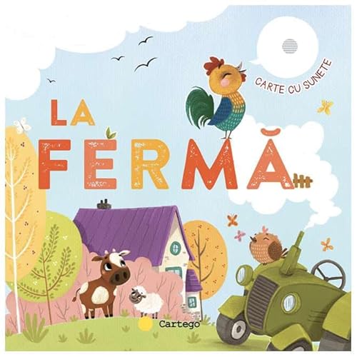 Carte Cu Sunete. La Ferma von Cartego