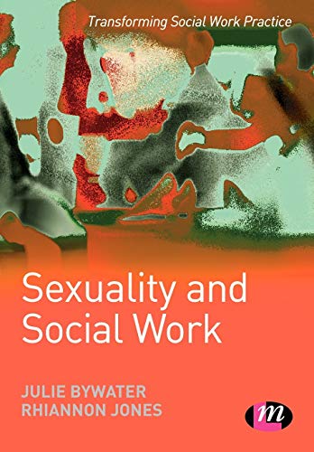 Sexuality and Social Work (Transforming Social Work Practice) von Learning Matters