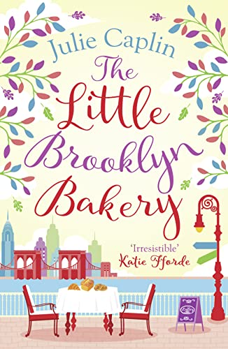 The Little Brooklyn Bakery: A heartwarming feel good novel full of cakes and romance! (Romantic Escapes, Band 2) von HarperCollins