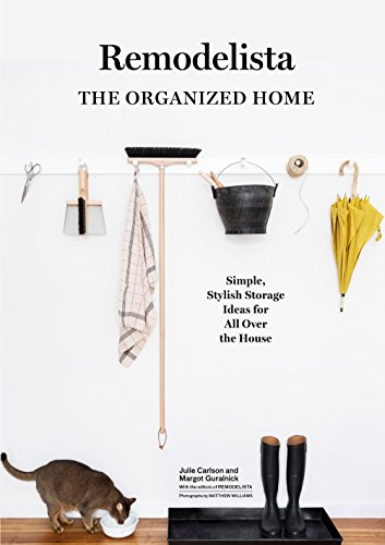Remodelista: The Organized Home: Simple, Stylish Storage Ideas for All Over the House von Artisan