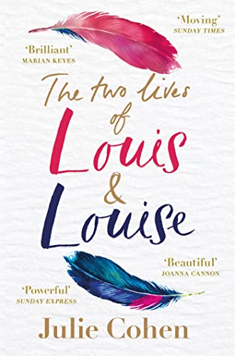 The Two Lives of Louis & Louise: The emotional novel from the Richard and Judy bestselling author of 'Together' von Orion