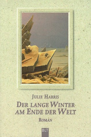 Der lange Winter am Ende der Welt von Bastei Lübbe