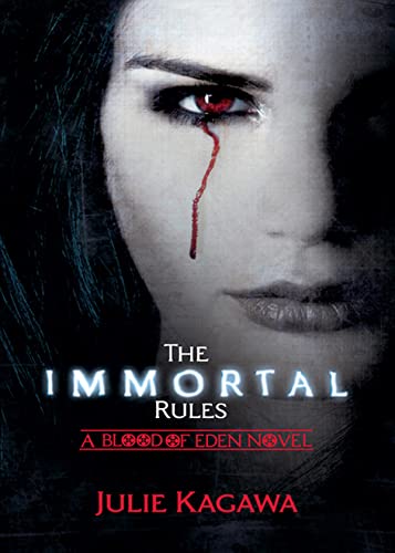 The Immortal Rules: A legend begins. The first epic novel in the darkly thrilling dystopian saga Blood of Eden, from the New York Times bestselling author Julie Kagawa