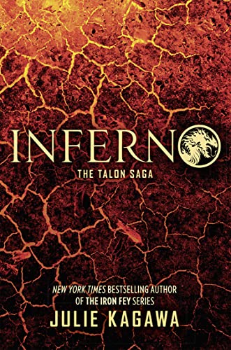 Inferno: The thrilling final novel in the Talon saga from New York Times bestselling author Julie Kagawa von Harper Collins Publ. UK