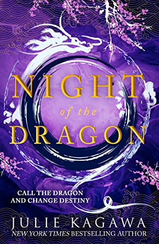 Night Of The Dragon: The brand new epic fantasy from New York Times bestseller Julie Kagawa perfect for fans of Sarah J Maas (Shadow of the Fox) von HarperCollins Publishers