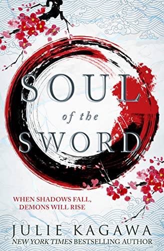 Soul Of The Sword: The gripping epic fantasy from New York Times bestseller Julie Kagawa perfect for fans of Sarah J Maas (Shadow of the Fox, Band 2) von HQ Young Adult