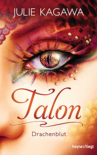 Talon - Drachenblut (Talon-Serie, Band 4) von Heyne Verlag