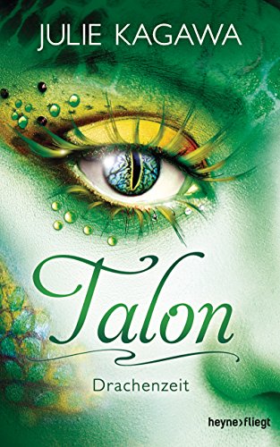 Talon - Drachenzeit: Roman (Talon-Serie, Band 1) von HEYNE