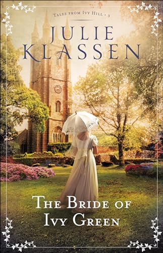 Bride of Ivy Green (Tales from Ivy Hill, 3, Band 3) von Bethany House Publishers