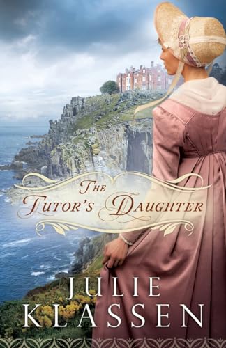 Tutor's Daughter von Bethany House Publishers