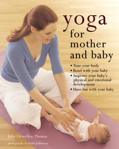 Yoga for Mother and Baby von Mitchell Beazley