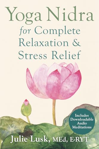 Yoga Nidra for Complete Relaxation and Stress Relief von New Harbinger