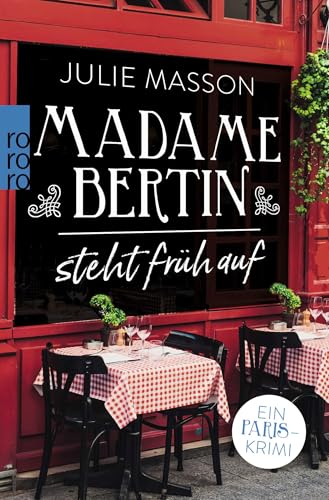 Madame Bertin steht früh auf: Ein Paris-Krimi