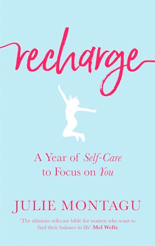 Recharge: A Year of Self-care to Focus on You von Hachette