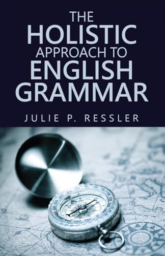 The Holistic Approach to English Grammar von Notion Press