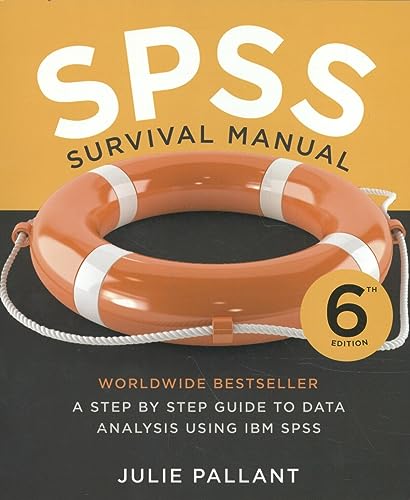 SPSS Survival Manual: A Step by Step Guide to Data Analysis Using IBM SPSS SPSS Survival Manual: A Step by Step Guide to Data Analysis Using IBM SPSS von Open University Press