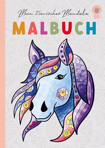 Mein tierisches Mandala Malbuch: Tiermandalas für Kinder ab 6 Jahren, Kreativität fördern mit dem Mandala Malbuch für Kinder, ein tolles Geschenk von Bookmundo