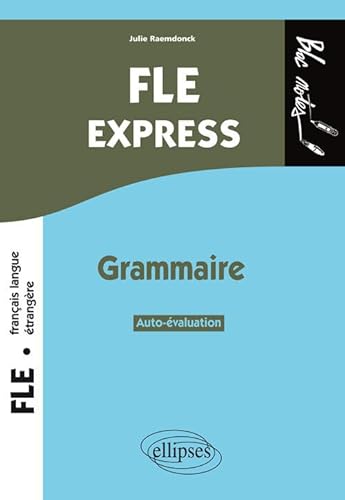 FLE Express. Grammaire. Autoévaluation. Niveau 2 (B1-B2) (Bloc-notes)