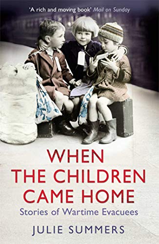 When the Children Came Home: Stories of Wartime Evacuees von Simon & Schuster Ltd