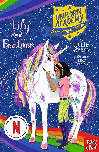 Unicorn Academy: Lily and Feather (Unicorn Academy: Where Magic Happens)