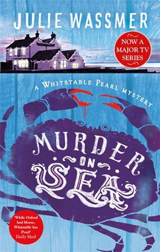Murder-on-Sea: Now a major TV series, Whitstable Pearl, starring Kerry Godliman (Whitstable Pearl Mysteries)