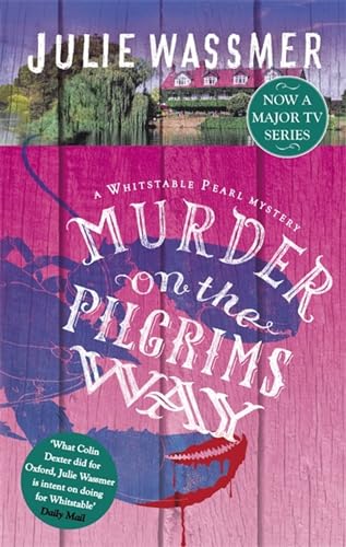 Murder on the Pilgrims Way: Now a major TV series, Whitstable Pearl, starring Kerry Godliman (Whitstable Pearl Mysteries)