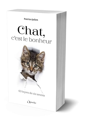 Chat, c'est le bonheur: 63 leçons de vie sereine von OPPORTUN