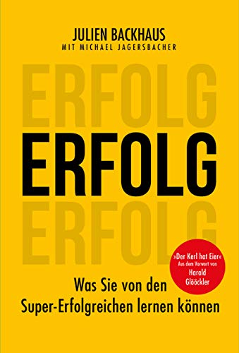 ERFOLG: Was Sie von den Super-Erfolgreichen lernen können von Finanzbuch Verlag