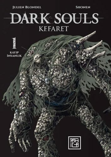 Dark Souls 1 - Kefaret: Kayıp İnsanlık von Athica Yayınları