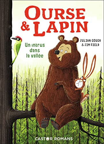 Ourse & Lapin : Un intrus dans la vallée von PERE CASTOR