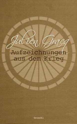 Aufzeichnungen aus dem Krieg: Tagebuch und Erzählung