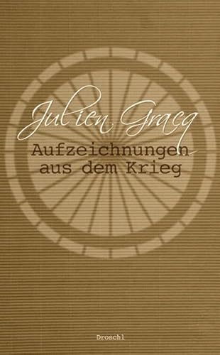 Aufzeichnungen aus dem Krieg: Tagebuch und Erzählung