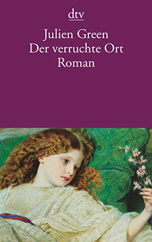 Der verruchte Ort: Roman von dtv Verlagsgesellschaft mbH & Co. KG