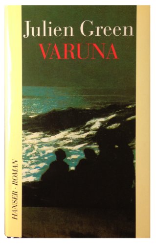 Varuna: Roman von Carl Hanser