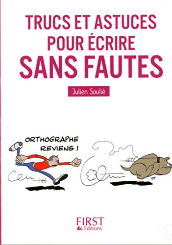 Le Petit livre de - Trucs et astuces pour écrire sans fautes von First