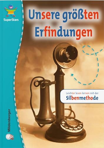 SuperStars: Unsere größten Erfindungen: Leichter lesen lernen mit der Silbenmethode von Mildenberger Verlag GmbH