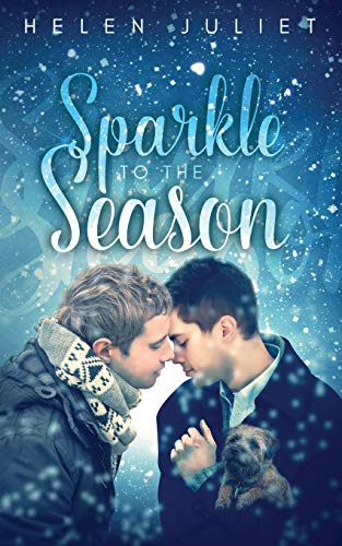 Sparkle to the Season (Glitter on the Garland, Band 2) von Helen Juliet