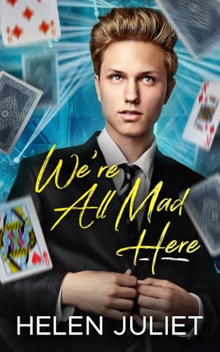 We're All Mad Here von Helen Juliet