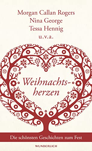 Weihnachtsherzen: Die schönsten Geschichten zum Fest Weihnachtsherzen: Die schönsten Geschichten zum Fest